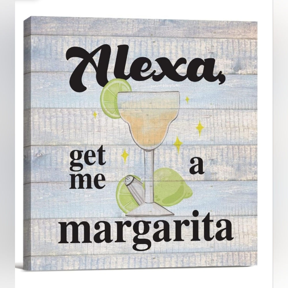💕5/$20 "Alexa, get me a Margarita." Canvas Print Wall Art Decor Desk Sign